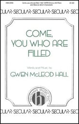 Come, You Who Are Filled SATB choral sheet music cover